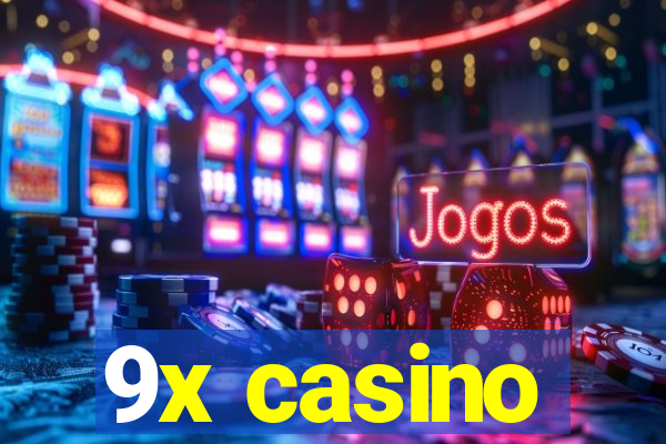 9x casino